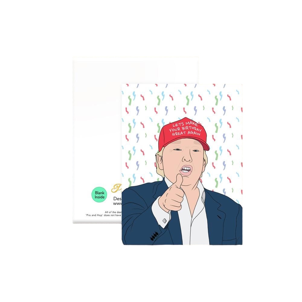 Pro & Hop Trump Birthday Great Again Greeting Card